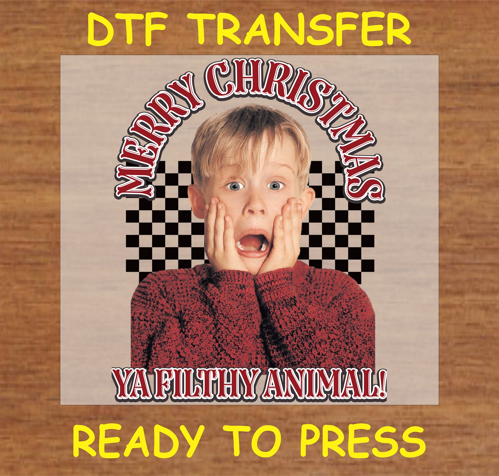 "Merry Christmas Ya Filthy Animal DTF Transfer with nostalgic holiday design"