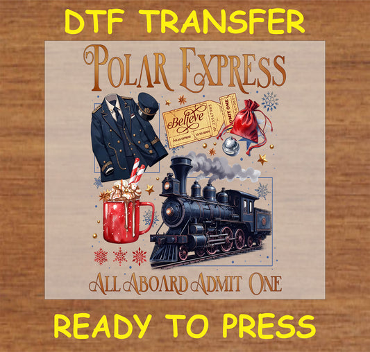 "Polar Express DTF Transfer with train, conductor's outfit, and Believe ticket Christmas design"