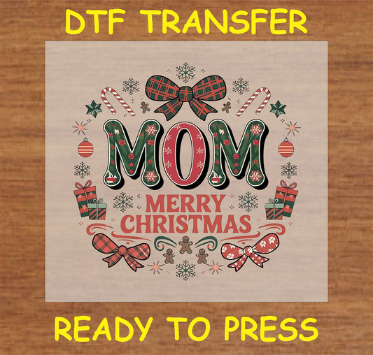 "MOM MERRY CHRISTMAS DTF Transfer featuring a festive holiday design for mothers"