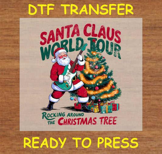 "SANTA CLAUS WORLD TOUR DTF Transfer featuring Santa with a guitar and Christmas tree"