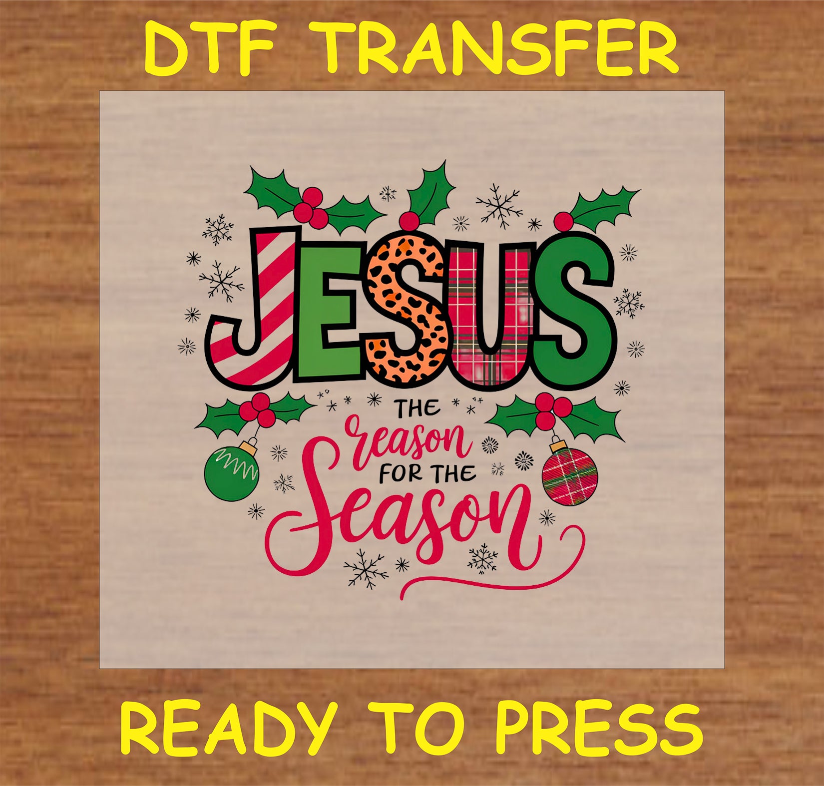 "Jesus - The Reason for the Season DTF Transfer with festive elements for Christmas"