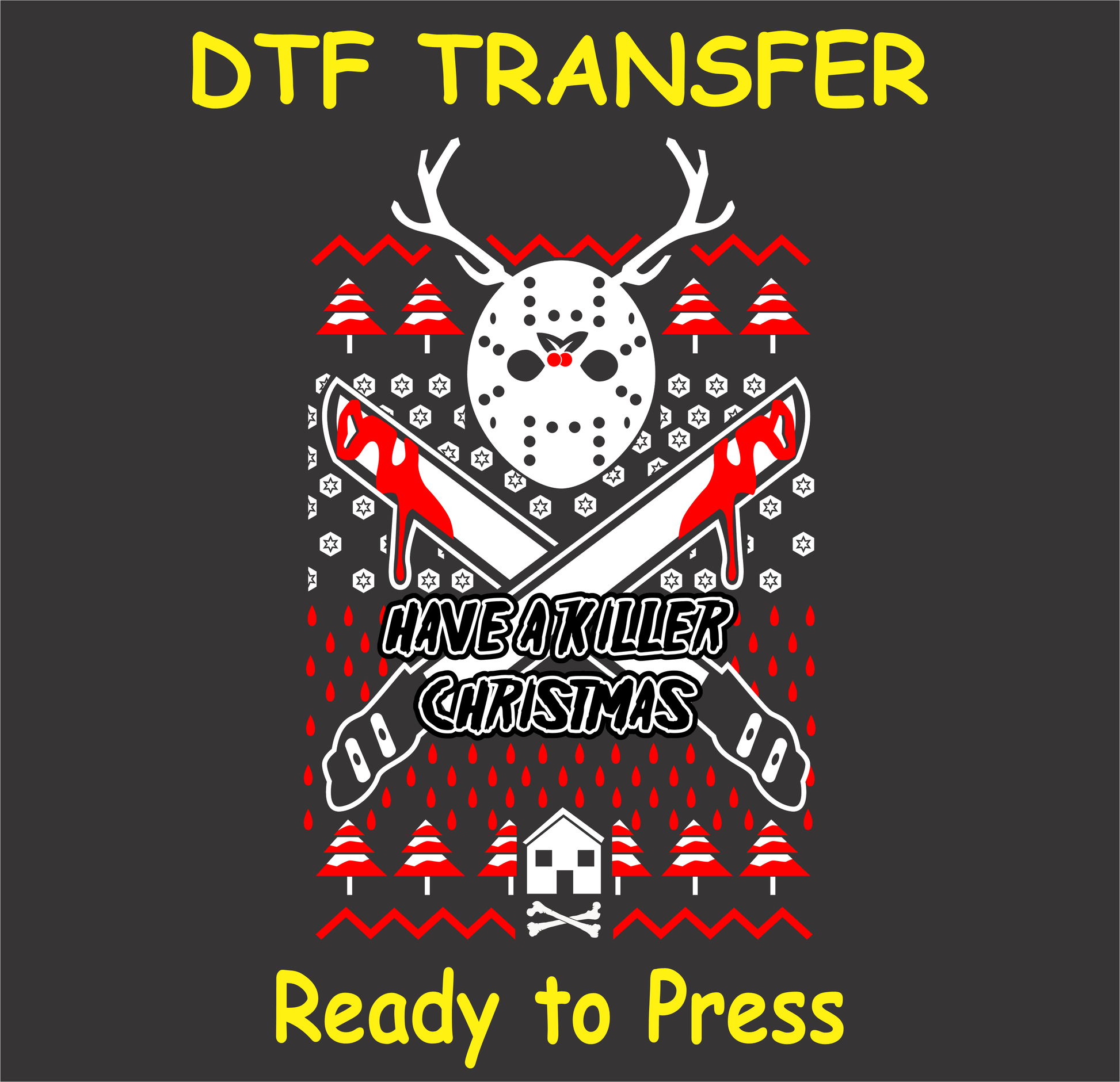 Have a Killer Christmas DTF transfer design featuring a horror mask, crossed bloody knives, and festive holiday elements.