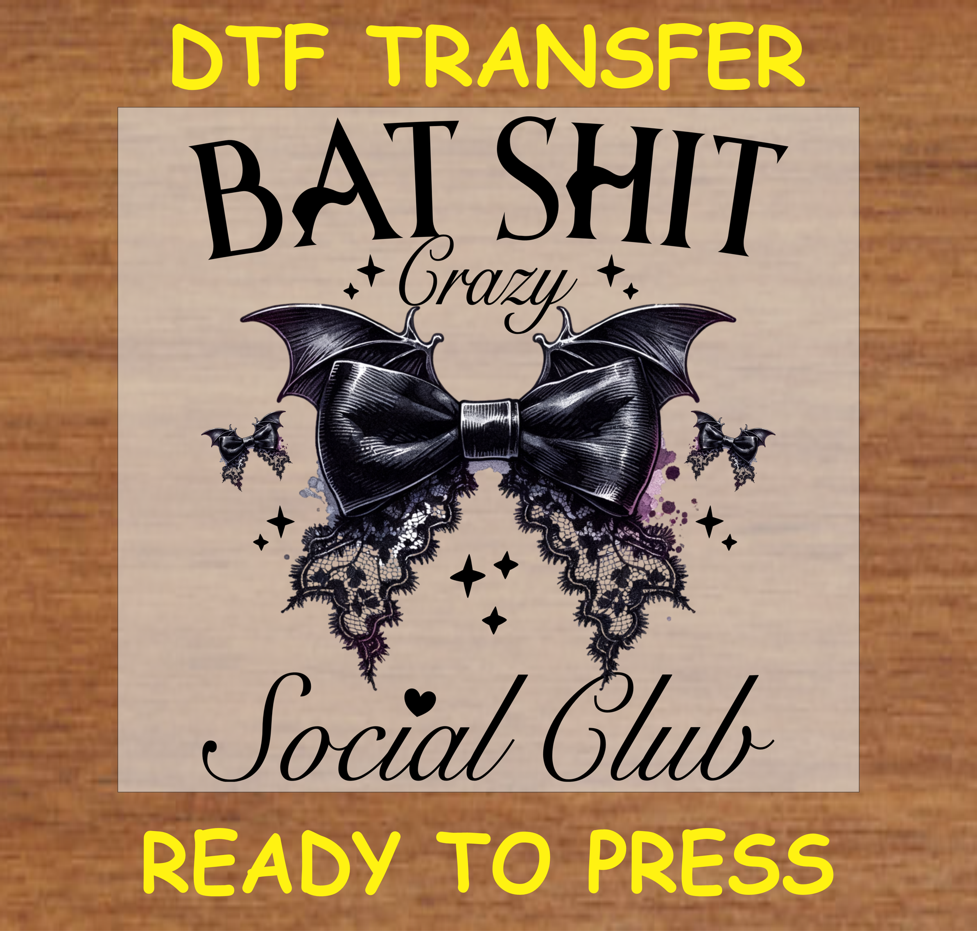 Bat Sh*T Crazy Social Club Dtf Transfer - Ready To Press H041